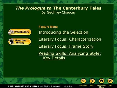 Introducing the Selection Literary Focus: Characterization Literary Focus: Frame Story Reading Skills: Analyzing Style: Key Details The Prologue to The.