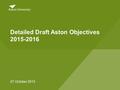 Detailed Draft Aston Objectives 2015-2016 27 October 2015.