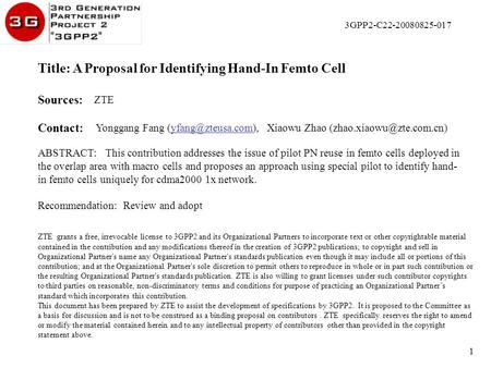 1 Title: A Proposal for Identifying Hand-In Femto Cell Sources: ZTE Contact: Yonggang Fang Xiaowu Zhao