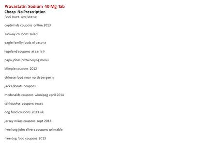 Pravastatin Sodium 40 Mg Tab Cheap No Prescription food tours san jose ca captain ds coupons online 2013 subway coupons salad eagle family foods el paso.