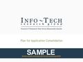 Plan for Application Consolidation. Successful application consolidation relies on assessment of the application portfolio to determine the best candidates.