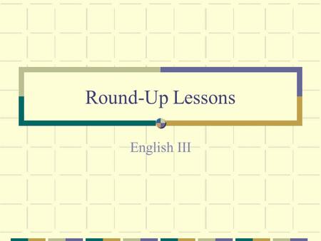 Round-Up Lessons English III. a teacher a doctor.