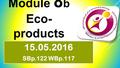 Module 8 b Eco- products 15.05.2016 SBp.122 WBp.117.