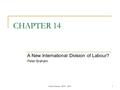 Zaher Charara B200 AOU1 CHAPTER 14 A New International Division of Labour? Peter Braham.