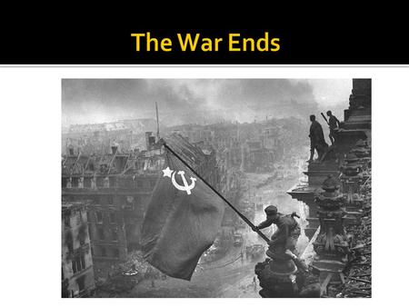  1942-1943: German Afrika Corps (Rommel) had been fighting a 2-front war  USA on W. Front  France & G.B. on E. Front  5/1943: Axis forces surrender.