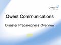 Qwest Communications Disaster Preparedness Overview 2003.