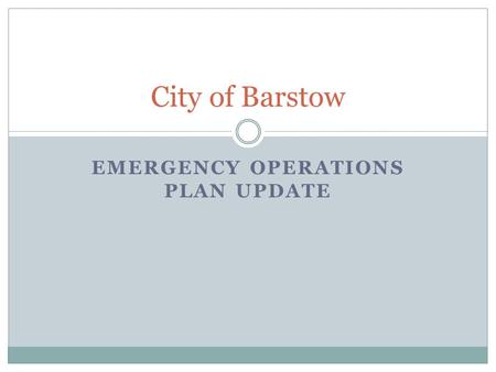 EMERGENCY OPERATIONS PLAN UPDATE City of Barstow.