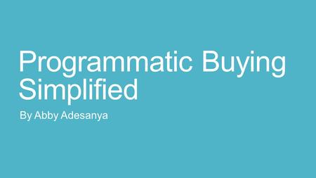 Programmatic Buying Simplified