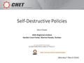 Self-Destructive Policies Nico Cloete 2016 Registrars Imbizo Garden Court Hotel, Marine Parade, Durban (Monday 7 March 2016) UWC Institute of Post-School.