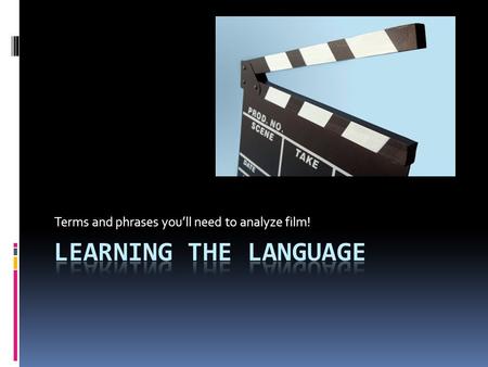 Terms and phrases you’ll need to analyze film!. Overview  Camera shots  Camera angles  Camera movement/Tracking  Editing  Sound.