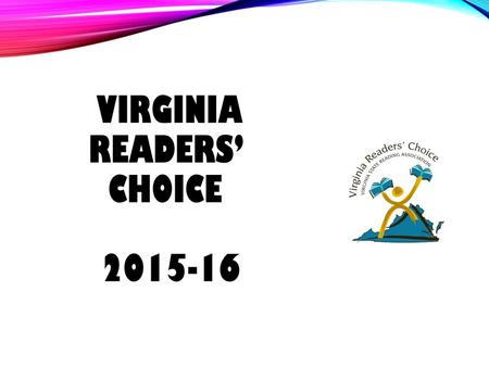 VIRGINIA READERS’ CHOICE 2015-16. April 18, 2016 80% or better 4 VRC quizzes FREE! The library gives away…