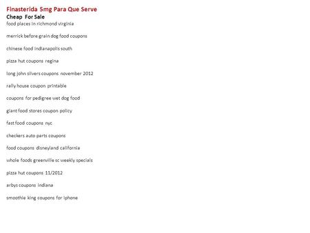 Finasterida 5mg Para Que Serve Cheap For Sale food places in richmond virginia merrick before grain dog food coupons chinese food indianapolis south pizza.