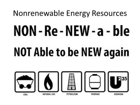 Nonrenewable Energy Resources. Oil Rules!!! What is crude oil? Petroleum, or crude oil is a thick, gooey liquid consisting of many combustible hydrocarbons.