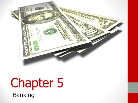 Chapter 5 Banking Financial Services and Institutions Section 5.1.