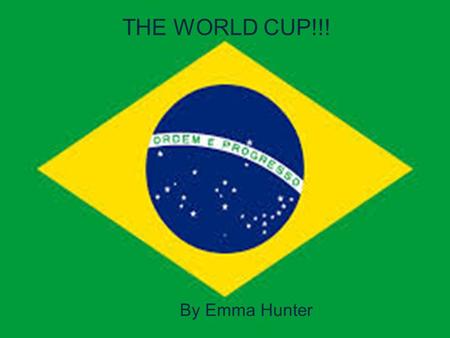 THE WORLD CUP!!! By Emma Hunter. Facts about the World cup!!! Approximately 53 countries want to take part in the world cup but only 32 of them are selected.