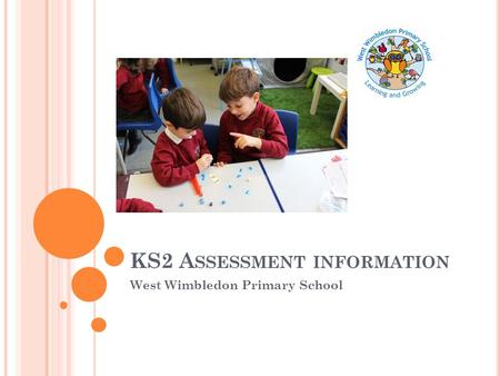 KS2 Assessment information