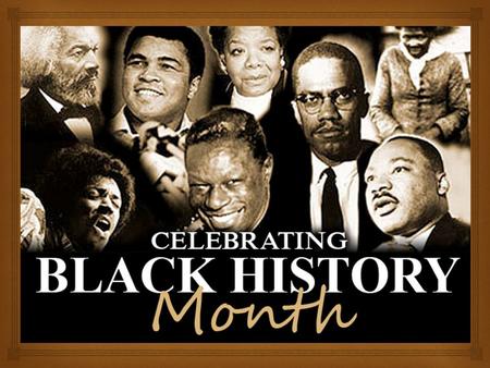  The story of Black History Month begins in 1915, half a century after the Thirteenth Amendment abolished slavery in the United States. That September,