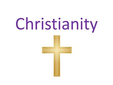 Christianity.