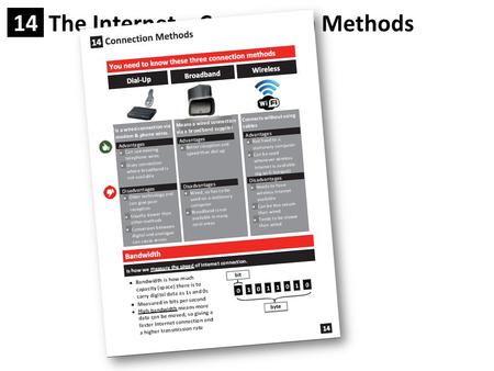 The Internet – Connection Methods 14 The Internet – Connection Methods 14.