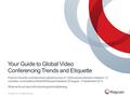 © Polycom, Inc. All rights reserved.. 2 Source: ‘Global View: Business Video Conferencing Usage and Trends’ survey conducted by Redshift Research on behalf.