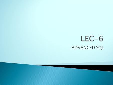 ADVANCED SQL.  The SQL ORDER BY Keyword  The ORDER BY keyword is used to sort the result-set by one or more columns.  The ORDER BY keyword sorts the.