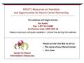 NTACT’s Resources on Transition and Opportunities for Parent Center Partnership Center for Parent Information & Resources The webinar will begin shortly.