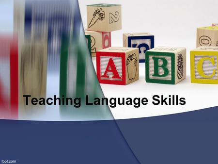 Teaching Language Skills. Listening used most frequently receiving aural information interpreting aural information bringing own background and linguistic.