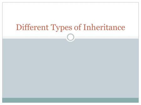 Different Types of Inheritance. Dihybrid Crosses Cross that involves two traits Concludes with 16 offspring.