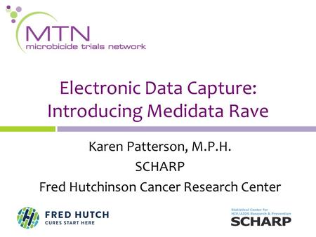 Electronic Data Capture: Introducing Medidata Rave