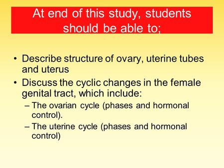 At end of this study, students should be able to;