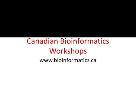 Canadian Bioinformatics Workshops