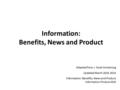 Information: Benefits, News and Product Adapted from J. Scott Armstrong Updated March 2016 2014 Information: Benefits, News and Product Information-Product-R20.