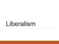 Liberalism. WHAT IS LIBERALISM ? “There is nothing new under the sun…” - Ecclesiastes 1:8 Modernism is not modern New Thoughts are not new Innovations.