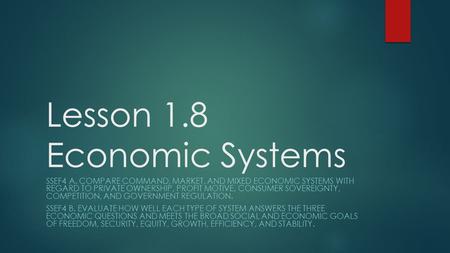 Lesson 1.8 Economic Systems