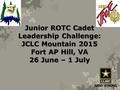 Junior ROTC Cadet Leadership Challenge: JCLC Mountain 2015