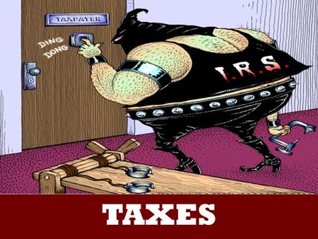 TAXES. Essential Standards The student will define progressive, regressive and proportional taxes. The student will explain how an increase in sales taxes.