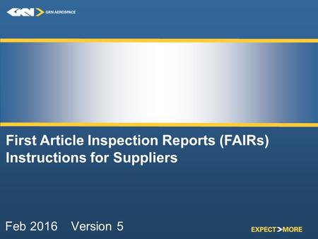 First Article Inspection Reports (FAIRs) Instructions for Suppliers