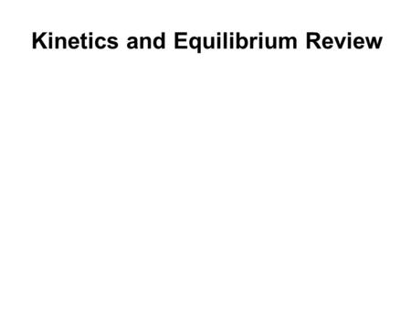 Kinetics and Equilibrium Review. The stability of a compound is dependent on the amount of energy absorbed or released during the formation of the compound.