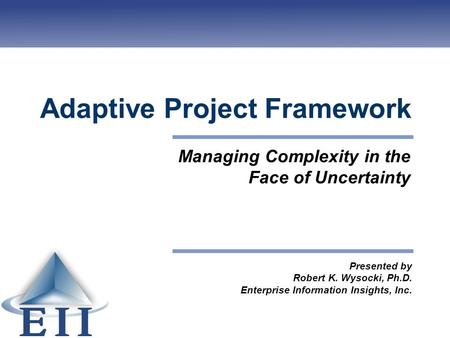 Adaptive Project Framework