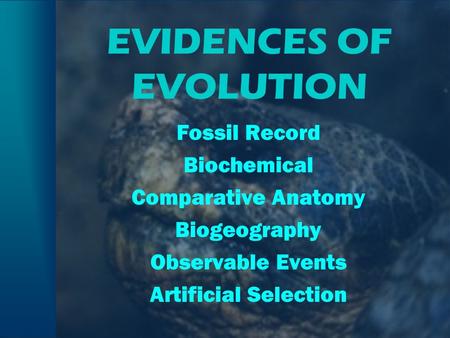 EVIDENCES OF EVOLUTION