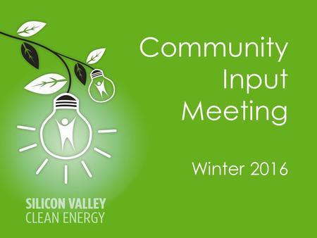 Winter 2016  1 Community Input Meeting Winter 2016.