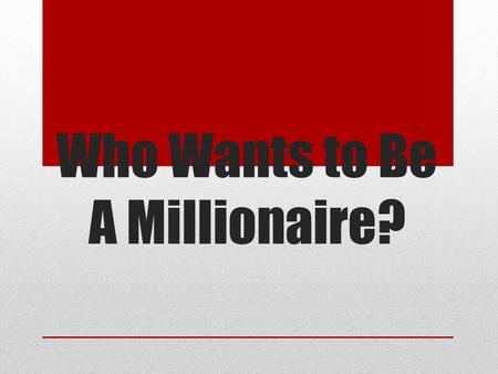 Who Wants to Be A Millionaire?. Rules Each team needs speaker. Each person must give their opinion on each of the statements. If there is disagreement.