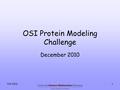 Fall 20101 OSI Protein Modeling Challenge December 2010.