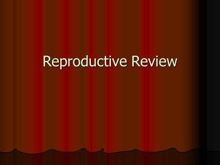 Reproductive Review Menopause normally occurs between the ages of forty-five to fifty-five, but can be induced prematurely by removal of the: 1. Uterus.