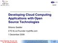 Www.Grid.org.il Cloud Computing: Pay-per-Use for On-Demand Scalability Developing Cloud Computing Applications with Open Source Technologies Shlomo Swidler.