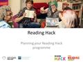 Reading Hack Planning your Reading Hack programme.