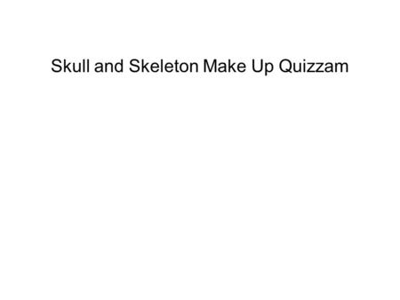 Skull and Skeleton Make Up Quizzam