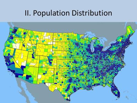 II. Population Distribution. A country’s population is the total number of people living within its borders. That number can be very large or very small,