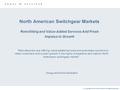 © Copyright 2003 Frost & Sullivan. All Rights Reserved. North American Switchgear Markets Retrofitting and Value-Added Services Add Fresh Impetus to Growth.