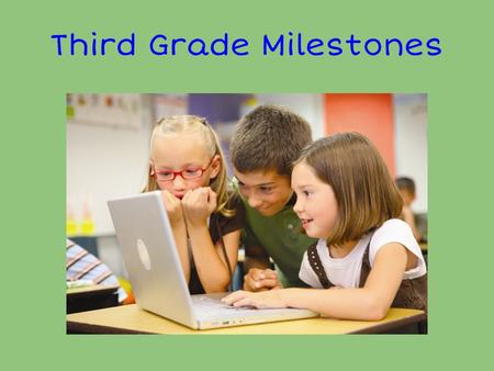 Third Grade Milestones. Georgia Milestones The Georgia Milestones Assessment System is a comprehensive summative assessment program spanning grades 3.